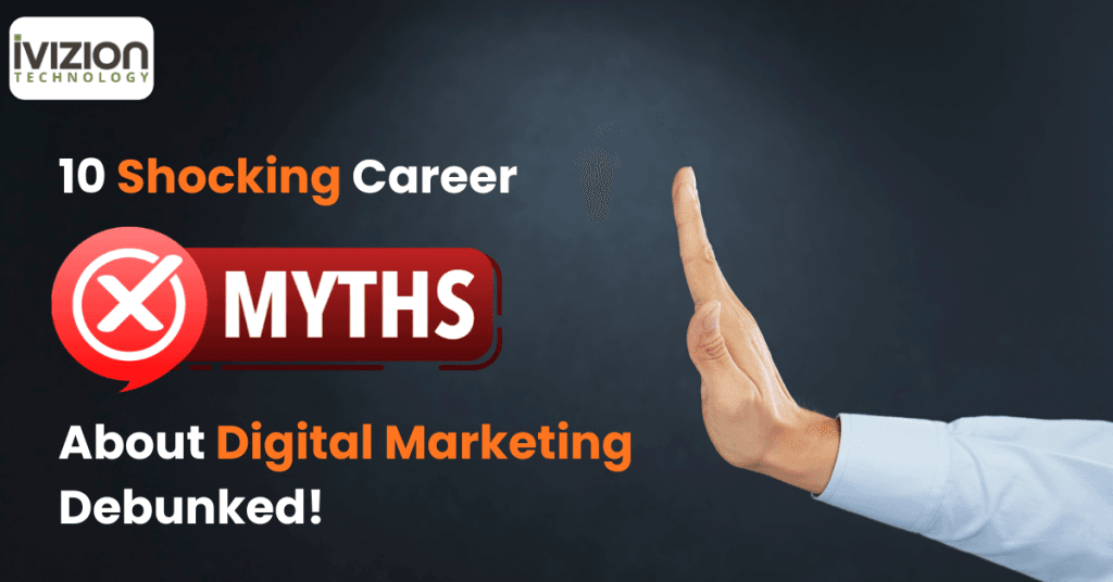Career Myths About Digital Marketing
